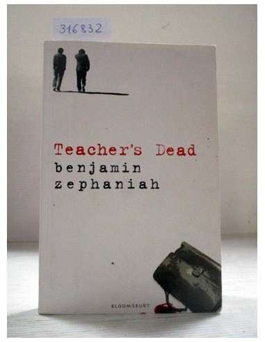 Teacher's Dead. Benjamin Zephaniah....