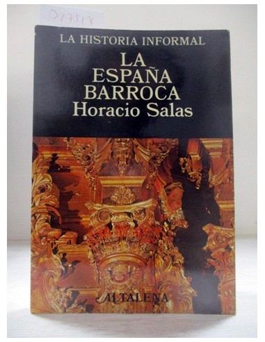La España barroca. Horacio Salas....