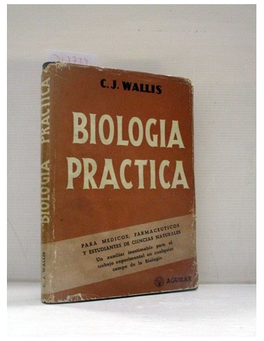 Biología práctica. Wallis, C. J. ....