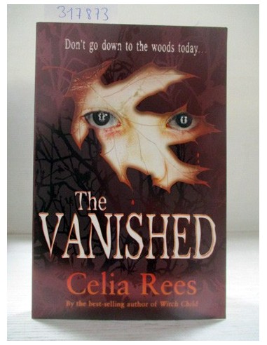 The Vanished. Celia Rees. Ref.317873