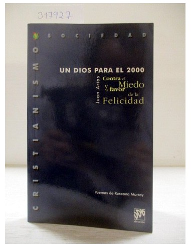 Un Dios para el 2000. Juan Arias....