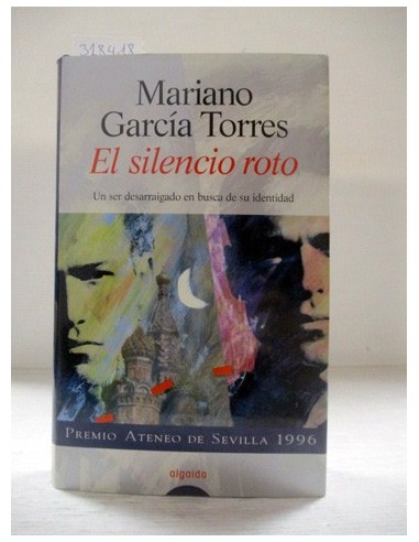 El silencio roto. Mariano García...