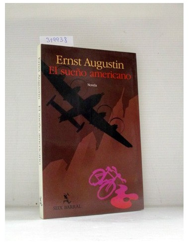 El sueño americano. Ernst Augustin....