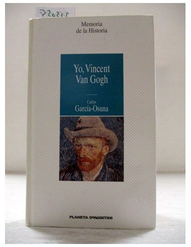 Yo, Vincent Van Gogh. Carlos...
