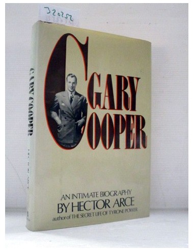 Gary Cooper, an Intimate Biography....