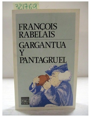 Gargantúa y Pantagruel. François...