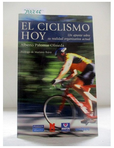 El ciclismo hoy. Alberto Palomar...