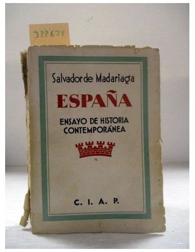 España. Madariaga, Salvador de ....