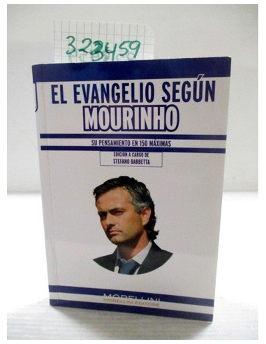 El evangelio según Mourinho. Varios...