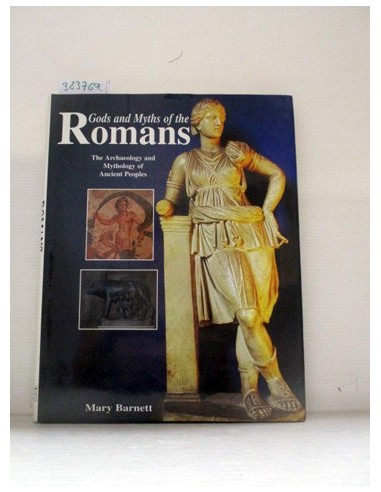 Gods and Myths of the Romans. Mary...