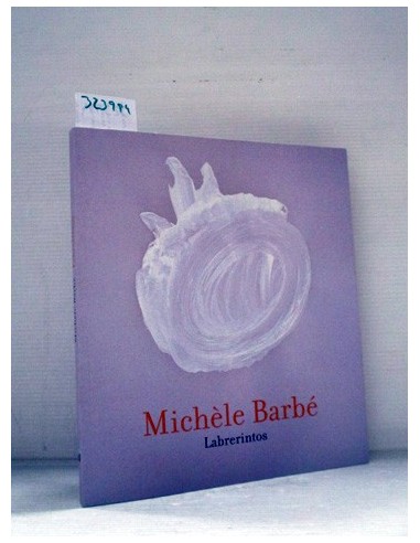 Michèle Barbé. Labrerintos (GF)....