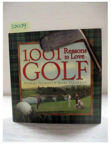 1,001 Reasons to Love Golf. Varios...
