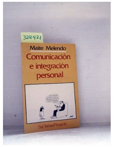 Comunicación e integración personal....