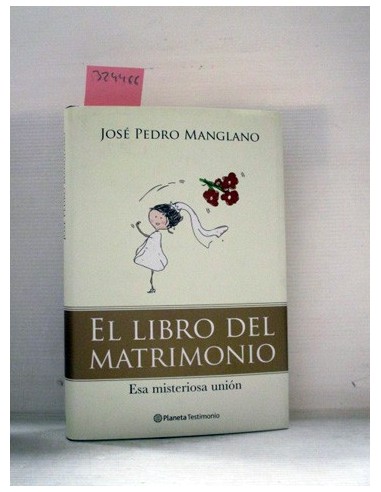 El libro del matrimonio. José Pedro...