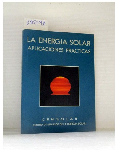 La Energia Solar. Varios autores....