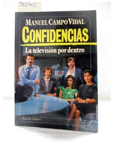 Confidencias. Manuel Campo Vidal....