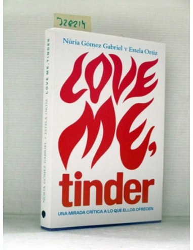 Love me, tinder. Varios autores....