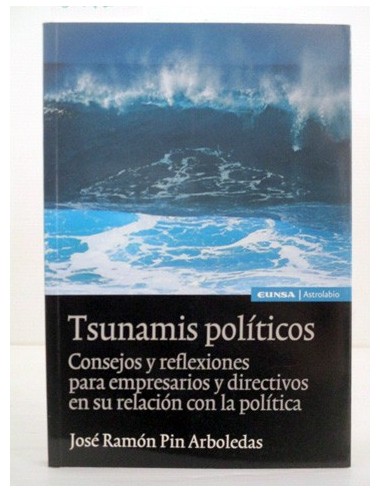 Tsunamis políticos. José Ramón Pin...
