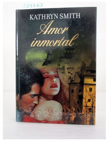 Amor inmortal. Kathryn Smith. Ref.327363
