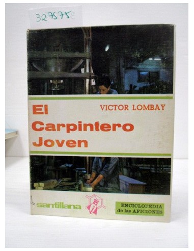 El carpintero joven. Victor Lombay....