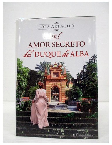 El amor secreto del duque de Alba....