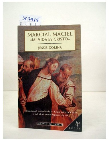 Marcial Maciel. Colina, Jesús....