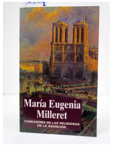 María Eugenia Milleret. soeur Hélène...