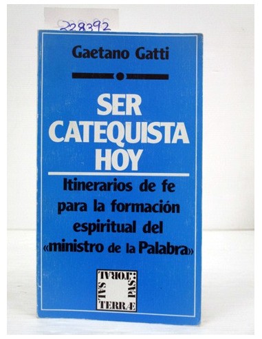 Ser catequista hoy. Gaetano Gatti....