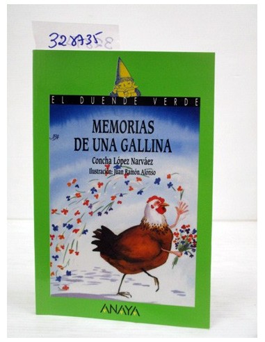 Memorias de una gallina. Concha López...