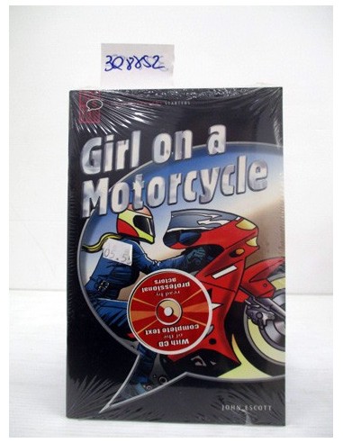 Girl on a Motorcycle. John Escott....