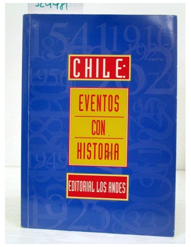 Chile, eventos con historia. Varios...