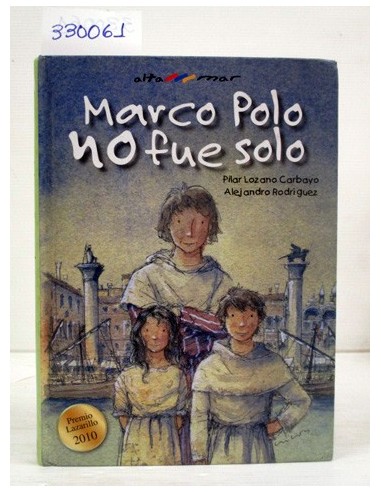 Marco Polo no fue solo. Pilar Lozano....