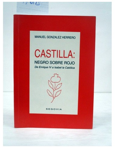 Castilla: negro sobre rojo. Manuel...