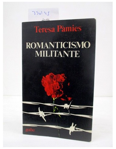 Romanticismo militante. Teresa...