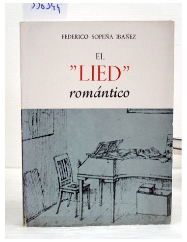 El "Lied" romántico. Federico Sopeña...