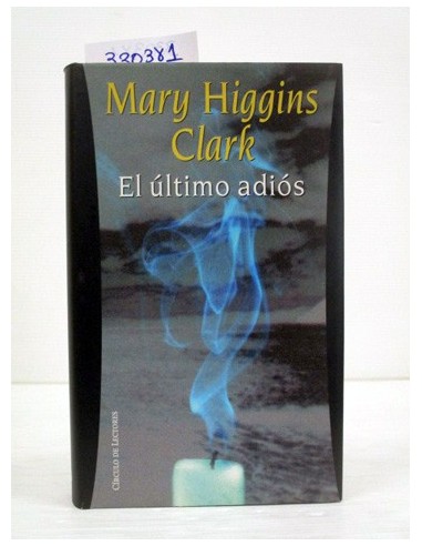 El Último adiós. Mary Higgins Clark....