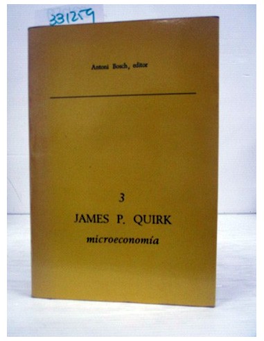 Microeconomía. James P. Quirk....
