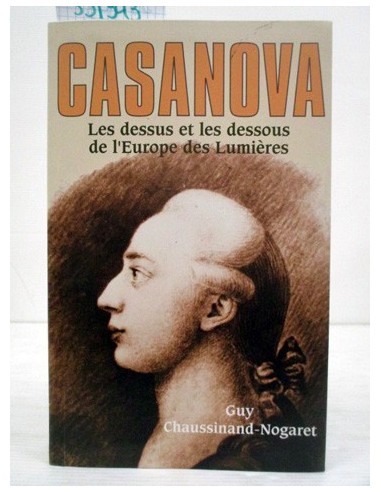Casanova. Guy Chaussinand-Nogaret....