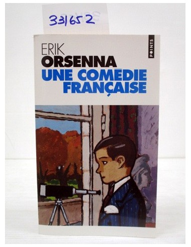 Une comédie française. Erik Orsenna....