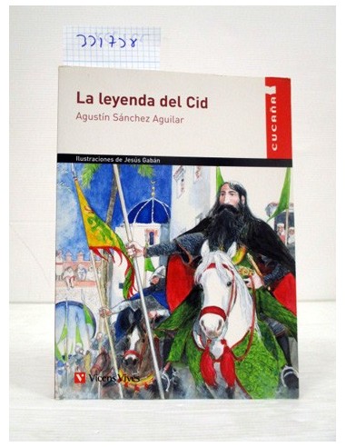 La Leyenda Del Cid. Agustín Sánchez...