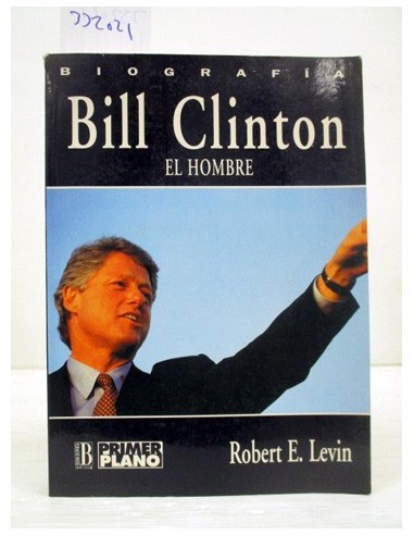 Bill Clinton. Robert E. Levin....