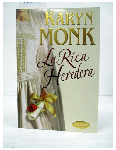 La Rica Heredera. Karyn Monk. Ref.332310
