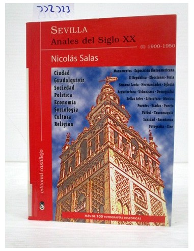 Sevilla, anales del siglo XX, tomo 1...
