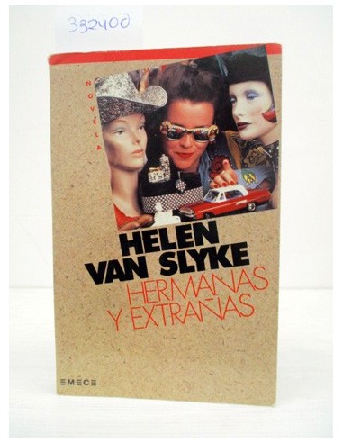 Hermanas y Extrañas. Helen Van Slyke....