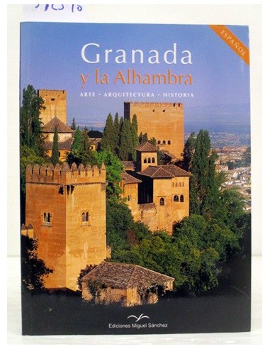 Granada y la Alhambra. Rafael Hierro...