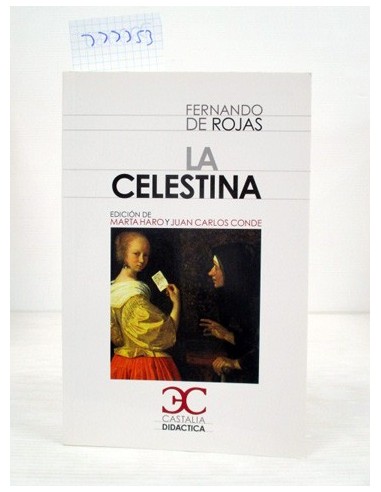 La Celestina. Fernando de Rojas....