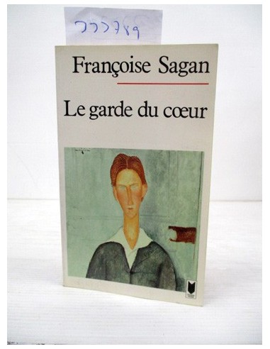 Le garde du cœur. Françoise Sagan....