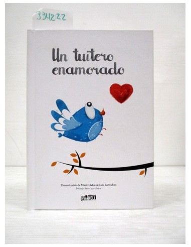 Un tuitero enamorado. Luis Larrodera....
