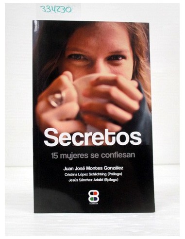 Secretos, 15 mujeres se confiesan....