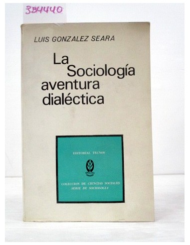 La sociología aventura dialéctica....